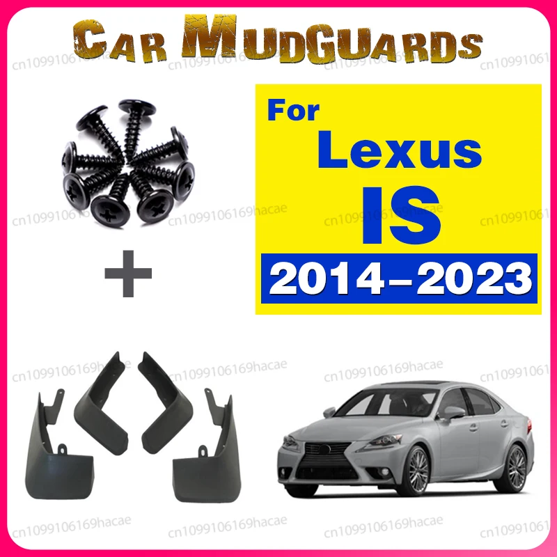 렉서스 IS IS200T IS250 IS350 IS300 IS300H XE30 20142023 머드 플랩 머드가드 스플래시 펜더 가드 앞뒤 휠 액세서리