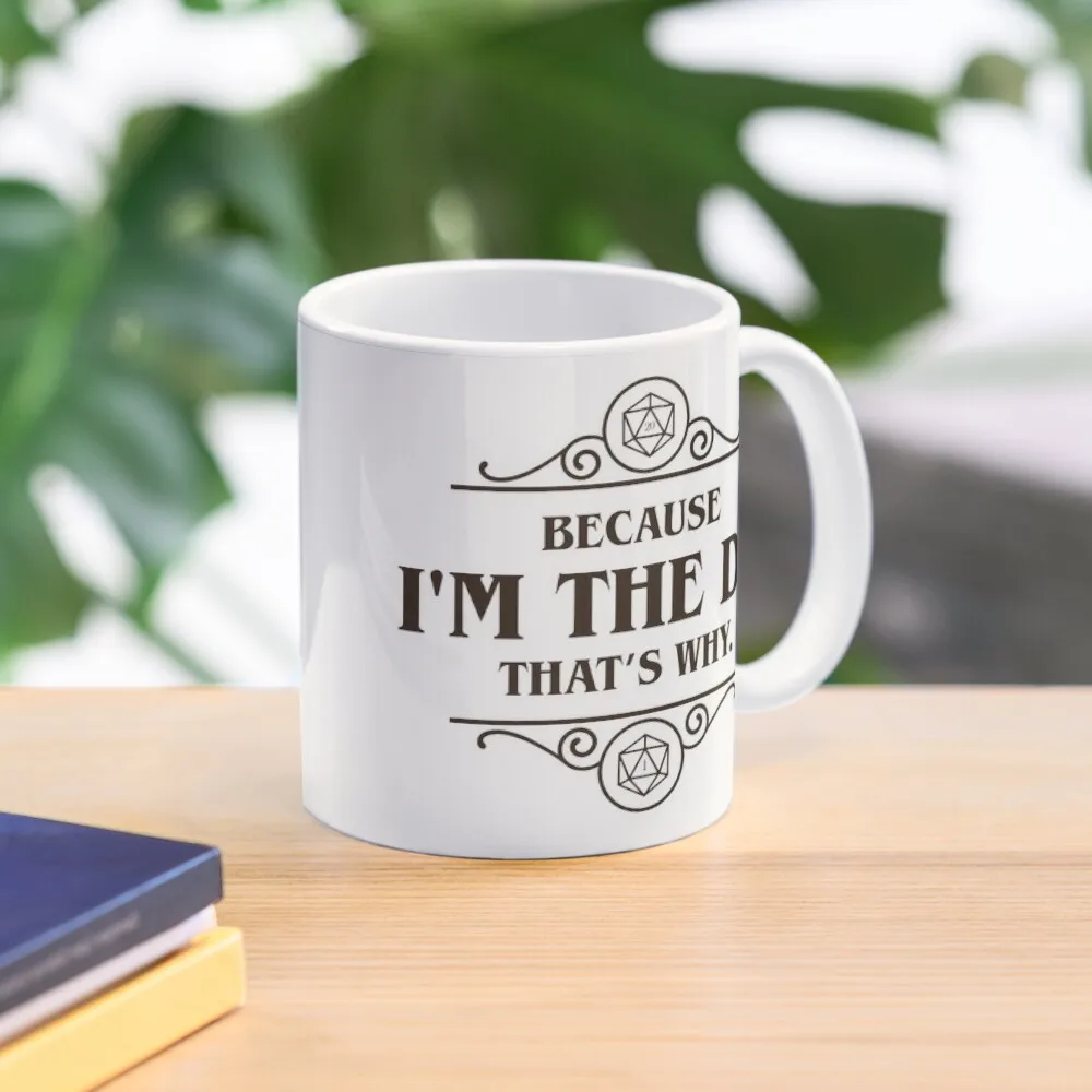

I'm the Master That's Why Tabletop RPG Addict Coffee Mug Thermal For Coffe Cups Funny Cups Funnys Mug