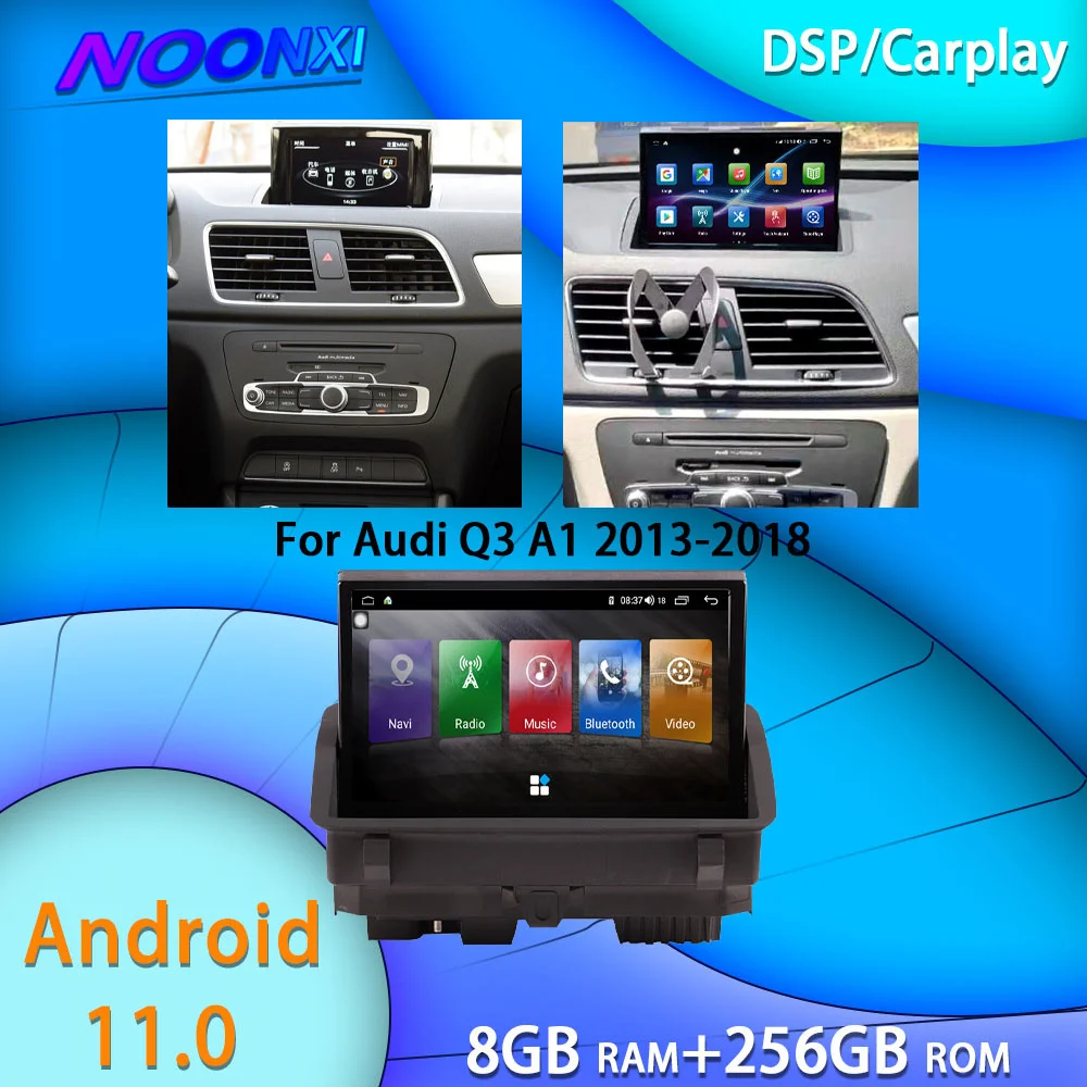 

Android 11 8+256G Car Radio Stereo For Audi Q3 A1 2013-2018 Bluetooth Car Multimedia Player 5G Navigation Carplay DSP Head Unit