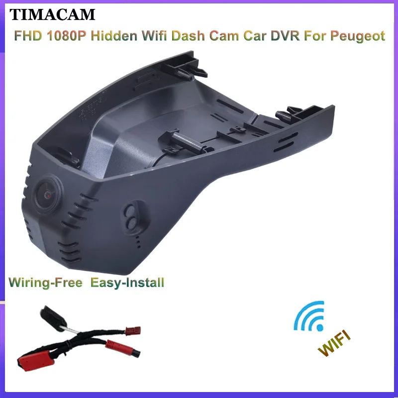 

TIMACAM Plug and Play 1080P Wifi Dash Cam Camera For Peugeot 2008 408 508L 360THP 400THP 2020 2021 2022 Car DVR Video Recorder
