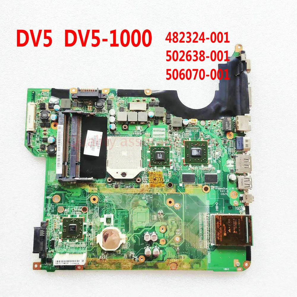 

FOR HP DV5 DV5-1000 Laptop Motherboard 482324-001 502638-001 506070-001 Mainboard DA0QT8MB6F0 DA0QT8MB6G0 DDR2 Test OK