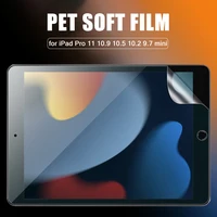 Soft TUP PET Film for IPad Air 4 5 10.9 10th gen Pro 11 2022 Tablet Screen Protector Film for iPad 10.2 9th 8th 7th Mini 6 5 4 3 1