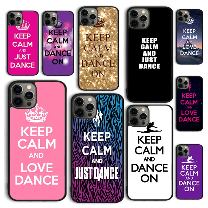 Autumu Keep Calm And Just Dance Cover Per Telefono Per Iphone 15 12 Mini X Xs Xr 11 13 14 Pro Max Se 2020 Apple 6S 7 8 Plus Coque
