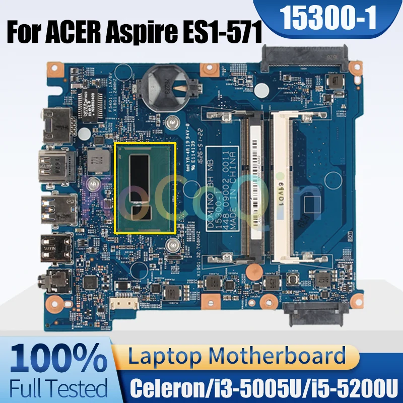 15300-1 For ACER Aspire ES1-571 Notebook Mainboard Celeron 2957U