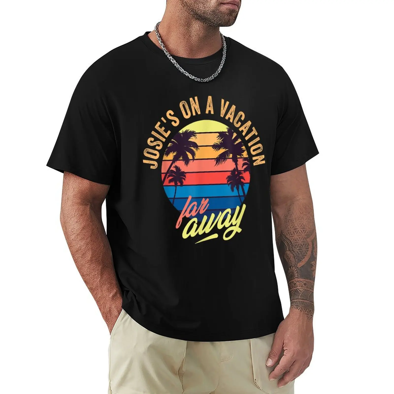 

Josie's on a vacation far away T-shirt aesthetic clothes sweat mens graphic t-shirts funny