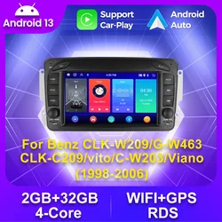 Car GPS radio Android 13 multimedia player stereo Support WIFI Car-Play+AUTO For Benz CLK-W209/G-W463 CLK-C209/vito/C-W203/Viano