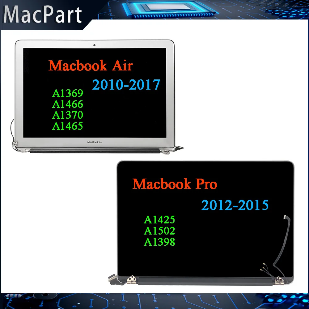 

For MacBook Air Macbook Pro Retina 11" 13" 15 " A1369 A1466 A1370 A1465 A1425 A1502 A1398 LCD Screen Assembly Replacement