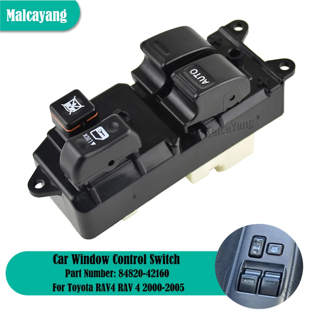 

For Toyota RAV4 RAV 4 2000 2001-2005 LHD Electric Power Master Window Regulator Control Switch Button 84820-42160 8482042160
