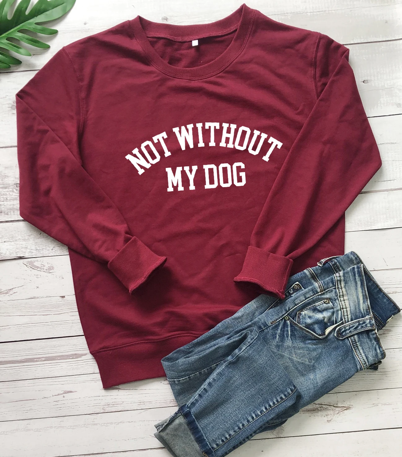 Not Without My Dog Sweatshirts Dog Mom Pullovers Women Trendy Casual Tumblr Funny Sayings Top