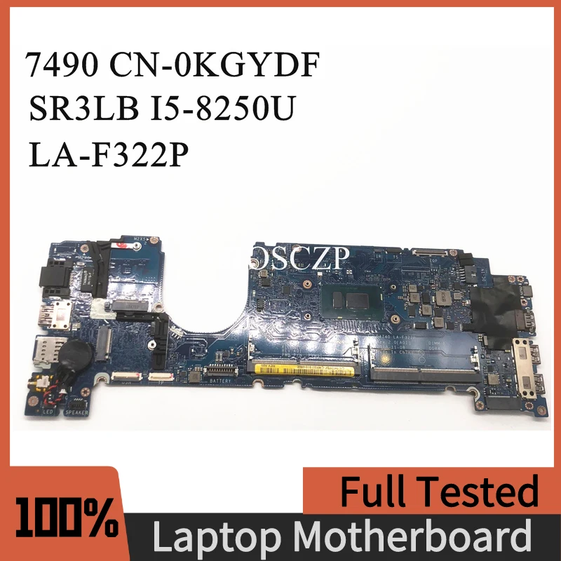 

CN-0KGYDF 0KGYDF материнская плата для ноутбука DELL Latitude 7490 DAZ40 LA-F322P W/SR3LB I5-8250U CPU 100% хорошо работает