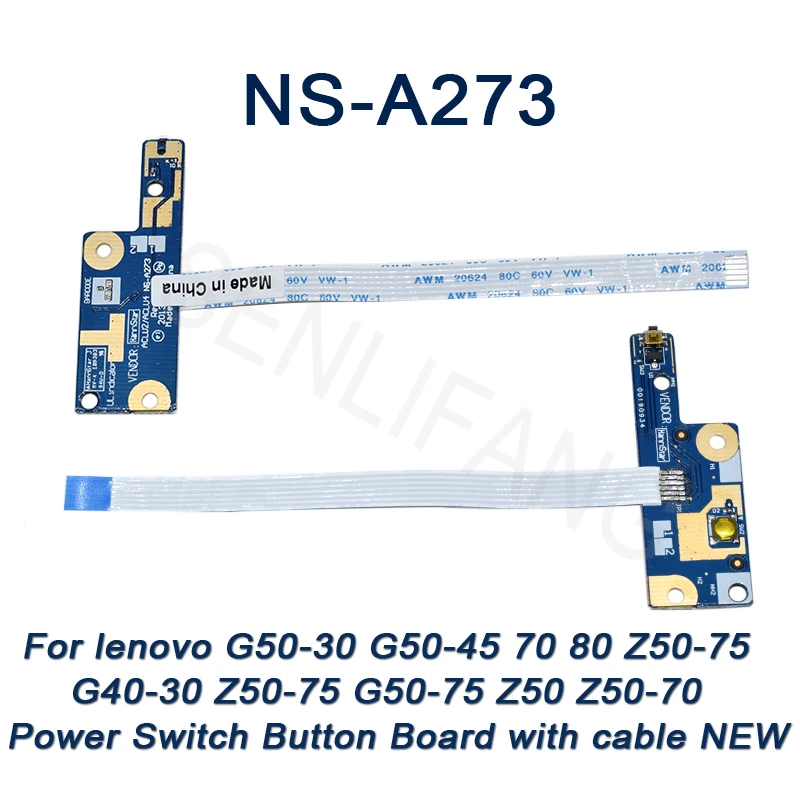 

Brand New NS-A273 For Lenovo G50-30 G50-45 70 80 Z50-75 G40-30 Z50-75 G50-75 Z50 Z50-70 Power Switch Button Board with cable