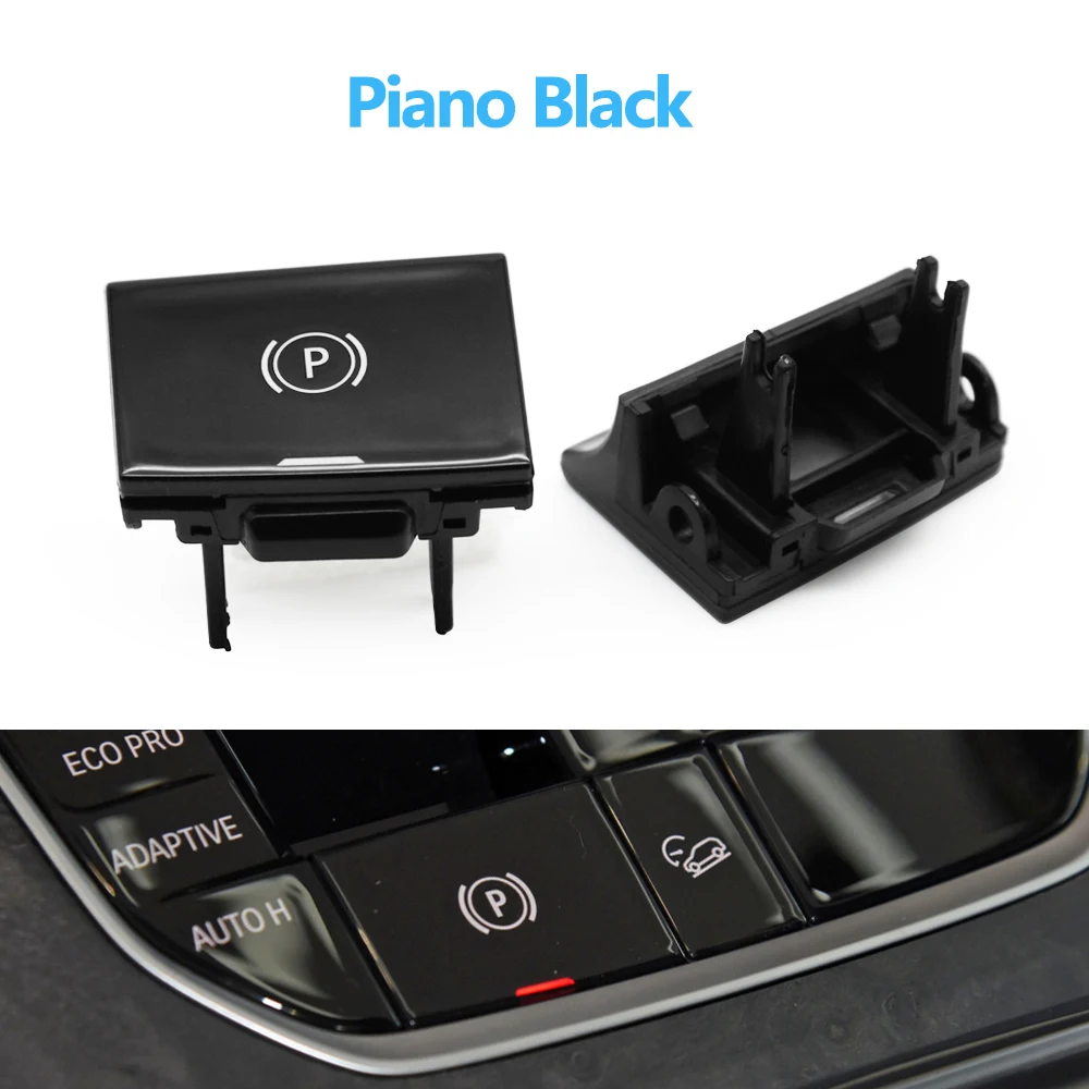 LHD RHD Car Electronic Handbrake Parking Switch Button For BMW 3 4 Z4 X5 X6 X7 G20 G29 F40 F44 G26 G01 G02 G07 G08 F97 G05 G06