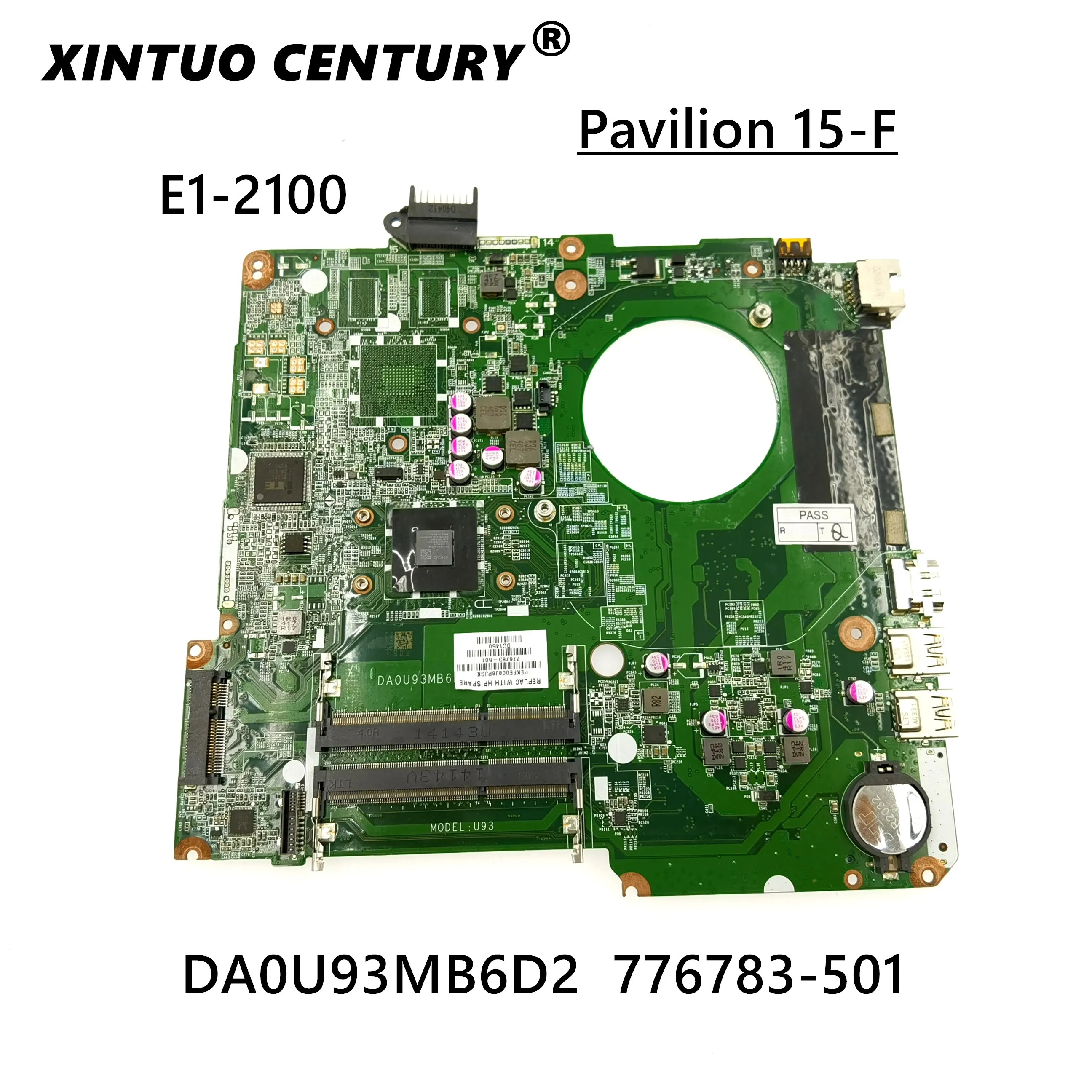 

776783-001 776783-601 для ноутбука HP Pavilion 15-F 15-N 15-F240CA материнская плата DA0U93MB6D0/DA0U93MB6D2 E1-2100 процессор DDR3 100% тест