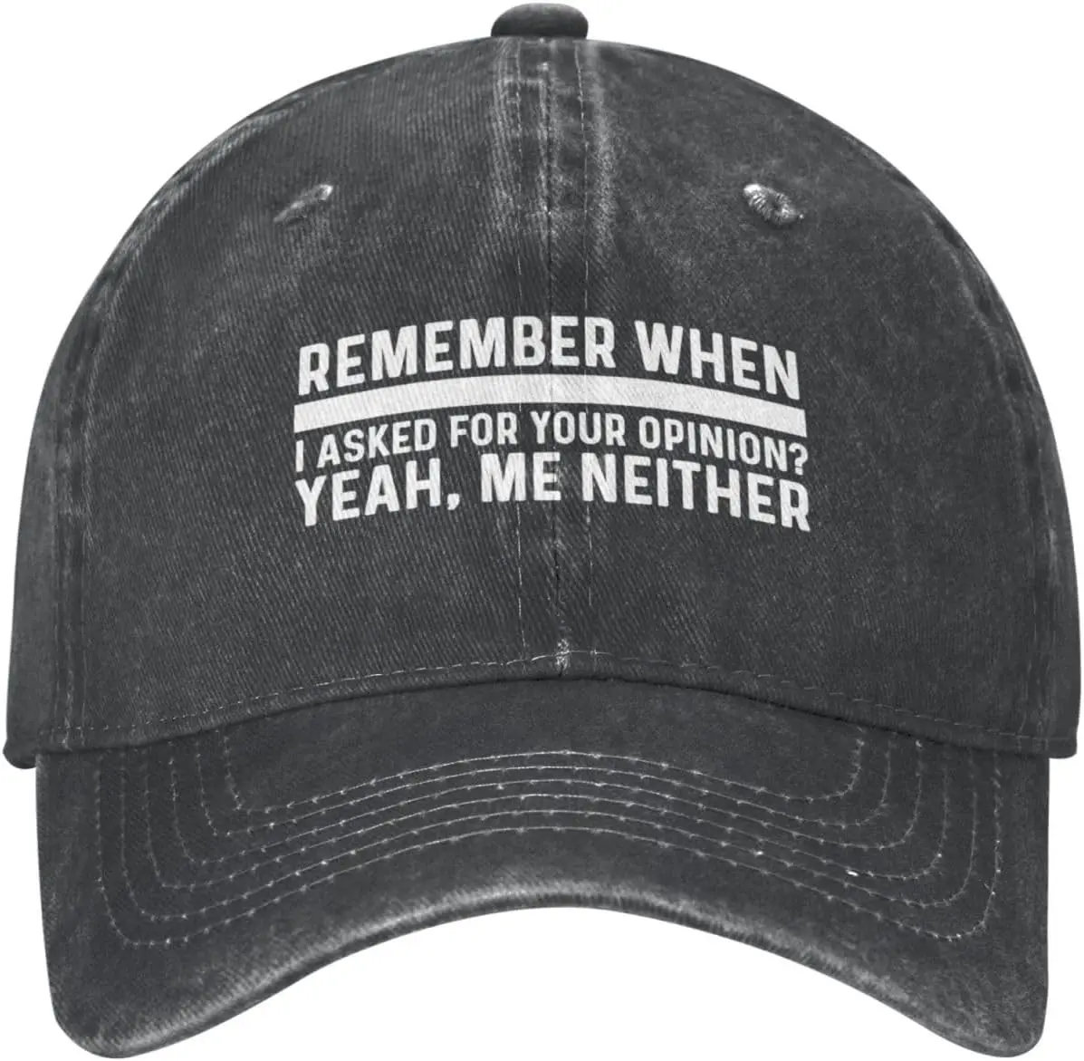 

Remembers Whens I Asked for Your Opinion Hat for Men Baseball Caps Funny Cap