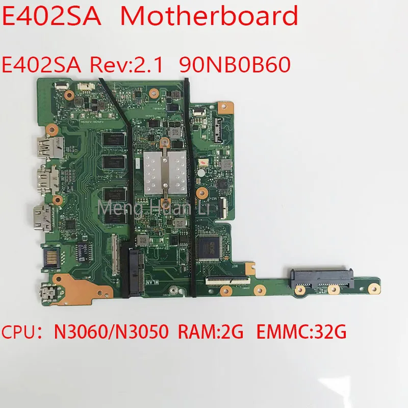 

E402SA Motehrboard 90NB0B60 E402 Motherbaord E402SA REV:2.1 For ASUS E402SA Laptop CPU:N3060/N3050 RAM:2G EMMC:32G 100%Test OK