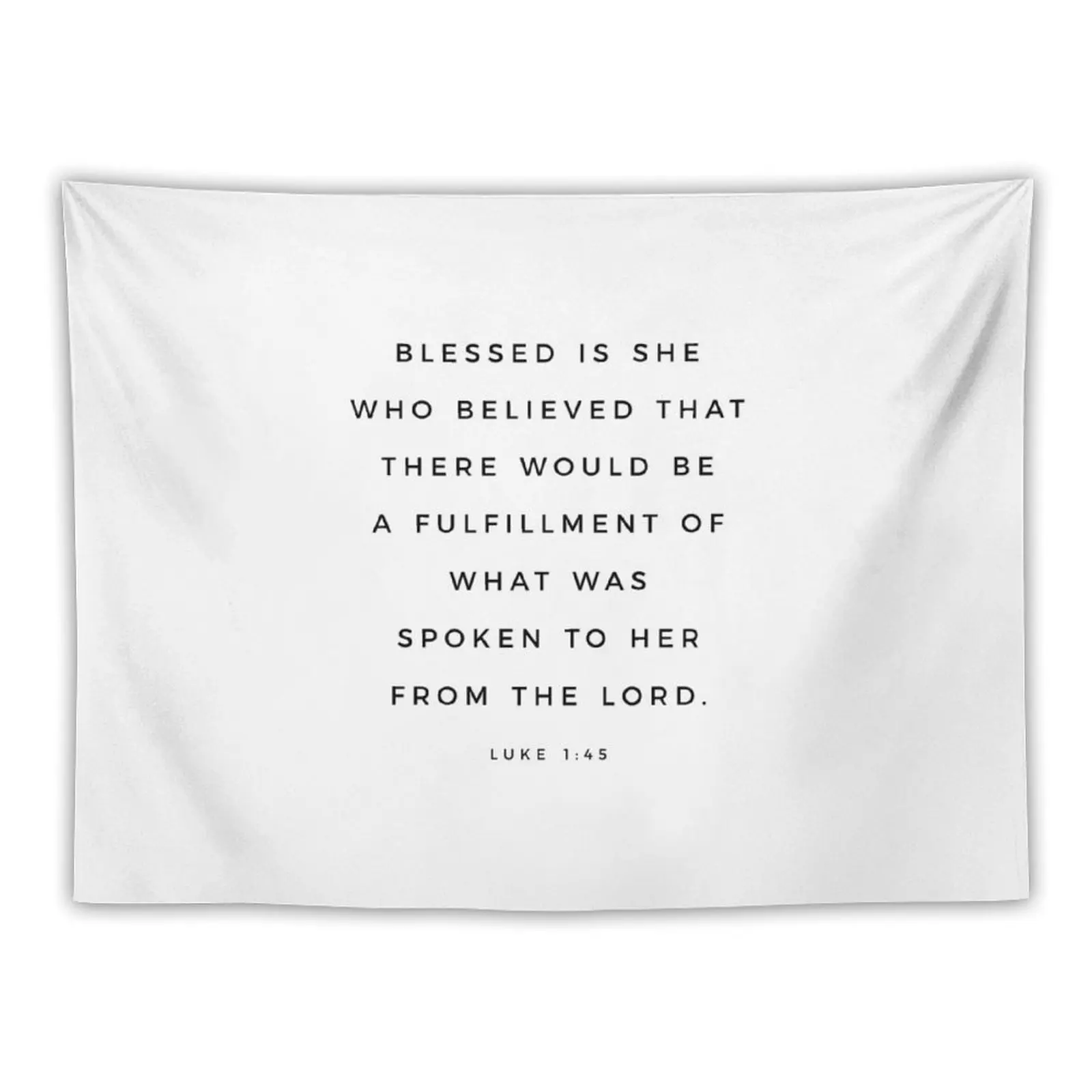

Blessed Is She Who Believed, Luke 1 45 Print Bible Verse Wall Art Christian Decor Scripture Quote Print Tapestry
