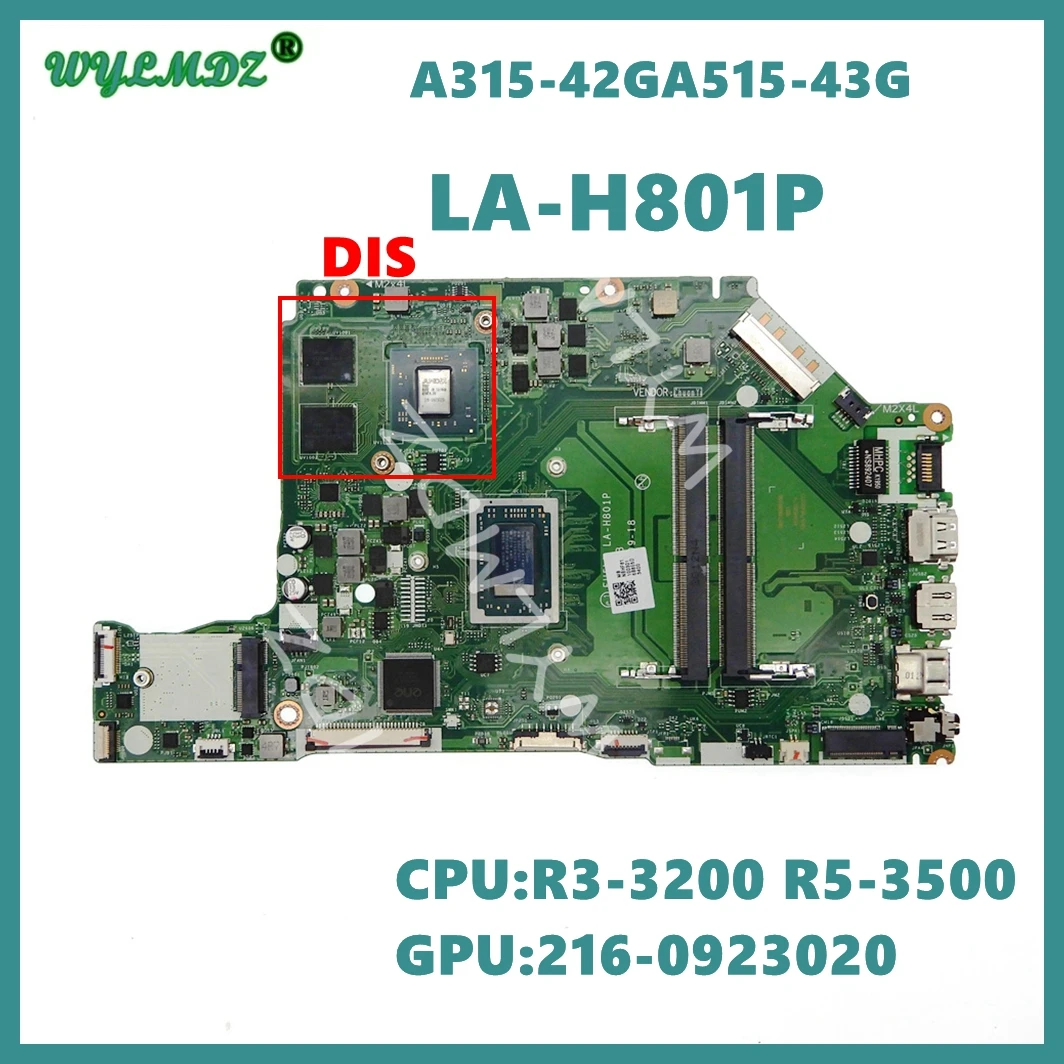 

LA-H801P with R3-3200 R5-3500 CPU 216-0923020 GPU Mainboard For Acer Aspire A315-42 A515-43 A315-42G A515-43G Laptop Motherboard