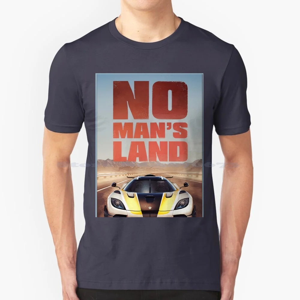 No Man'S Land T Shirt 100% Cotone Tee No Mans Land Need For Speed Nfs Nessun Limite Nfs Heat Cars Lover Threads Slogan Full