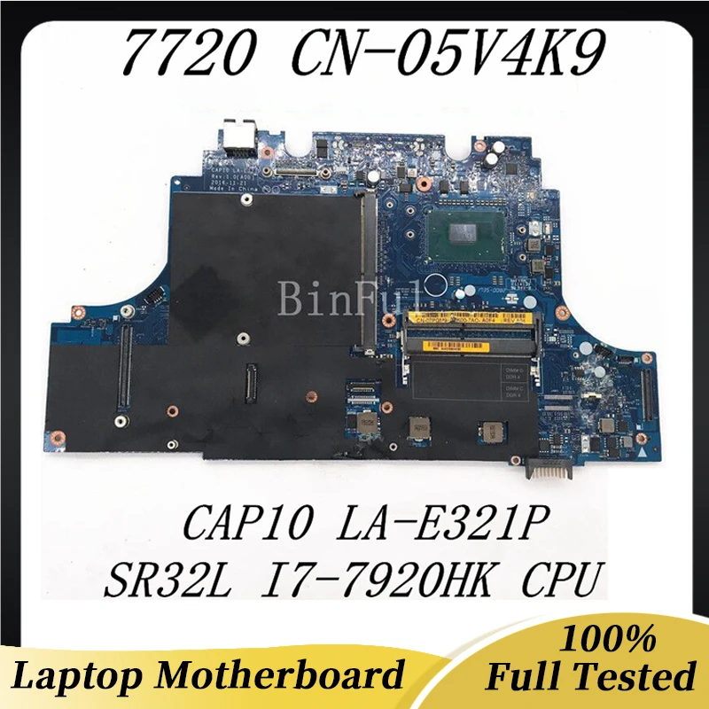 

5V4K9 05V4K9 CN-05V4K9 For Dell Precision 7720 M7720 Laptop Motherboard CAP10 LA-E321P With SR32L I7-7920HK CPU 100% Full Tested