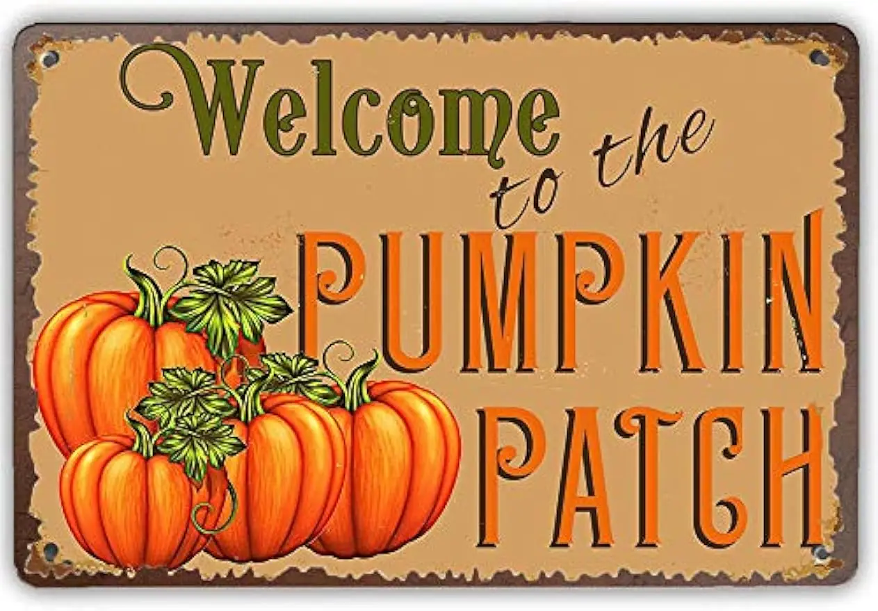 

Welcome To The Pumpkin Patch Tin Sign Vintage Retro Tin Sign Metal Sign Aluminum Sign Farmhouse Decor 12x8 Inch Home Decor