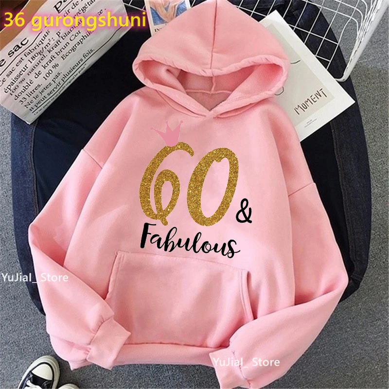 New Arrival 2022 30th/40th/50th/60th Fabulous Print Hoodies Women'S Clothing Pink/White/Gray Sweatshirt Femme Fashion Tracksuit