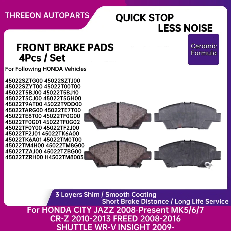 THREEON Front Ceramic Brake Pad For HONDA CITY JAZZ 2008-Present MK5/6/7 CR-Z 2010-2013 FREED 2008-SHUTTLE WRV INSIGHT 2009