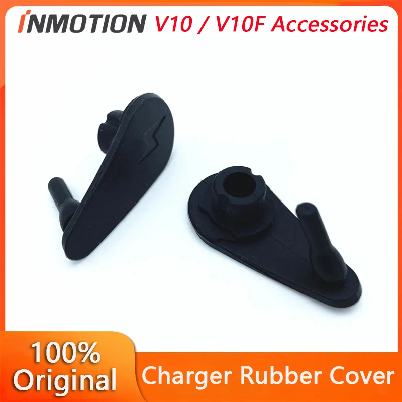

Оригинальное зарядное устройство, резиновая крышка для INMOTION V10F V10, моноколесо, самобалансирующийся скутер, Моноцикл, запчасти EUC SCV
