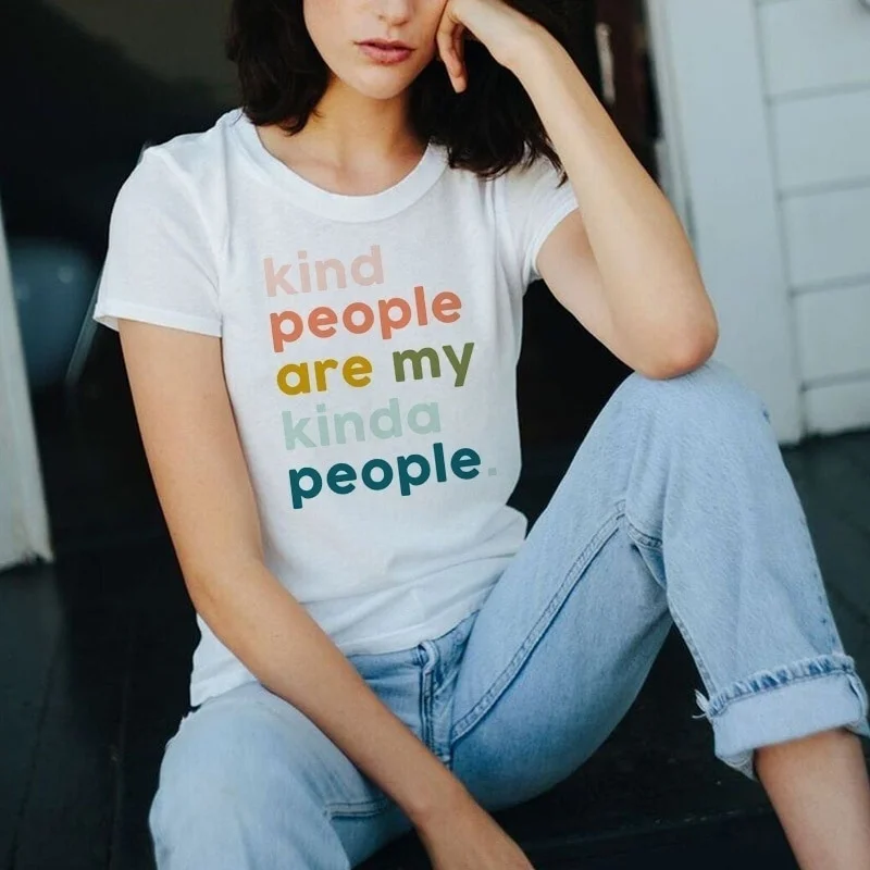 

Kind People Are My Kinda People Saying Letters Print Female Shirts Plus Size Tumblr Graphic Tees Aesthetic Causal Short Sleeve