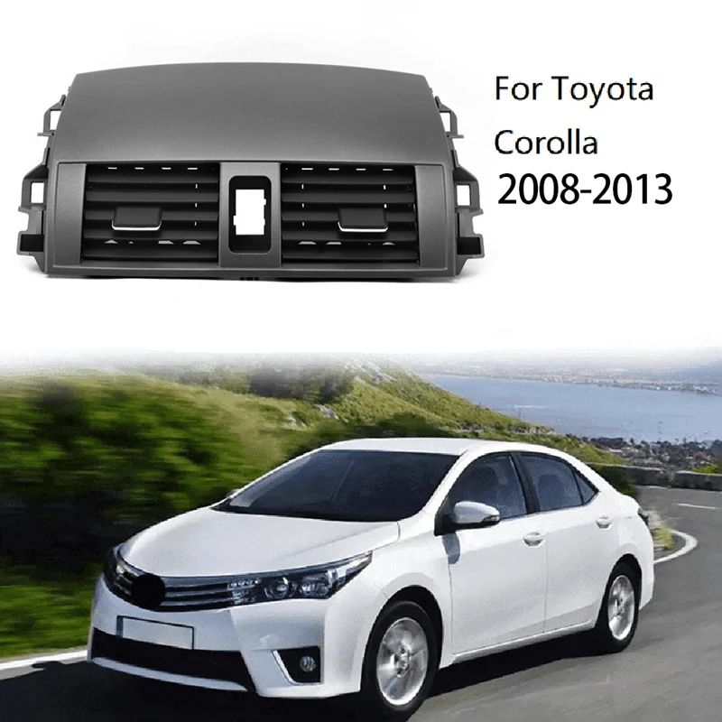 1 Pcs Center Dash A/C Outlet Air Vent Panel For Toyota Corolla 2008-2011 2012 2013