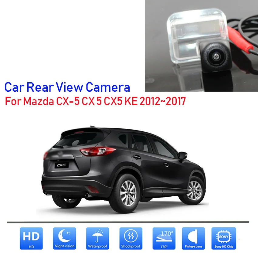 Rear View Camera For Mazda Cx5 Cx 5 Cx5 Ke 2012 2013 2014 2015 2016 2017 Hd Ccd Waterproof Auto