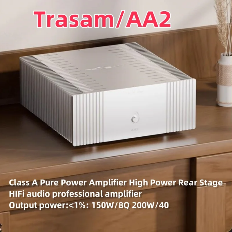 Trasam AA2 Class A pure amplifier, high-power rear stage hifi audio professional amplifier, output power: 150W/8Q 200W/40