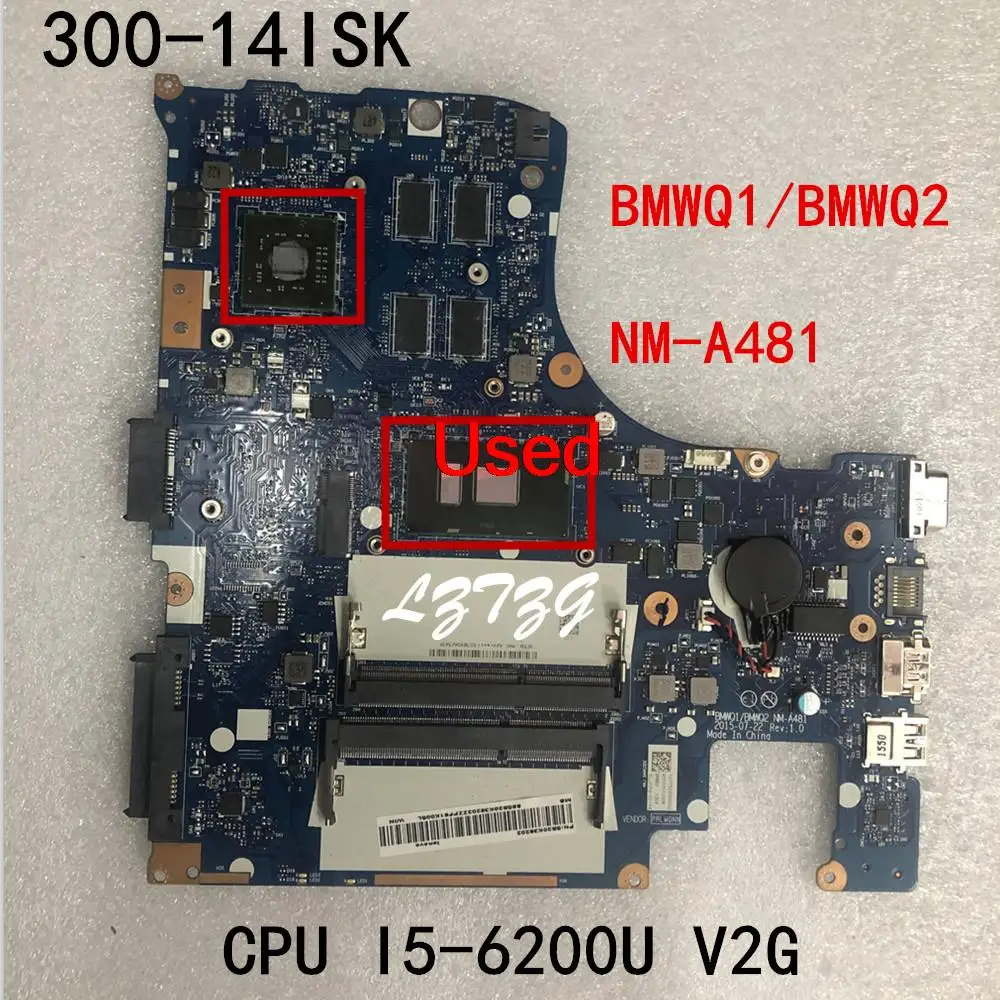 

Используется для материнской платы ноутбука Lenovo Ideapad 300-14ISK, материнская плата BMWQ1/BMWQ2, стандартная ЦПУ, V2G FRU 5B20K38202