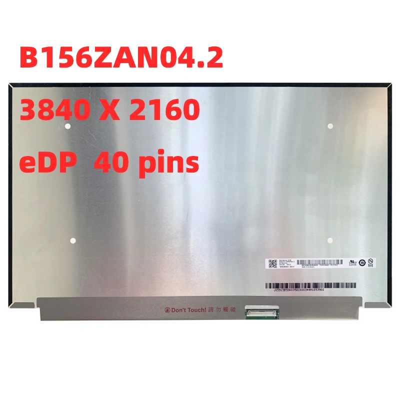 

B156ZAN04.2 FIT N156DCE-GN2 B156ZAN03.1 B156ZAN03.0 15.6''inch Led Lcd Screen Matrix Slim 4K 3840 * 2160 40 pins