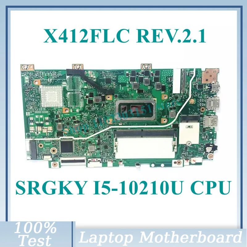 

Высококачественная материнская плата для ноутбука X412FLC REV.2.1 с процессором SRGKY I5-10210U, 100% полностью протестирована, хорошо работает