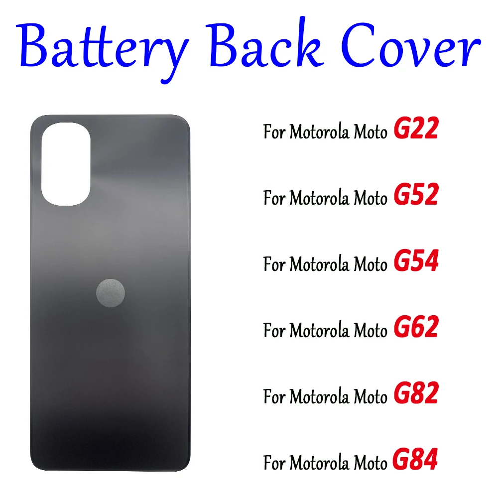 

NEW Battery Cover Rear Case Door Housing Case Back Cover Replacement Parts For Motorola Moto G22 G52 G62 G82 G84