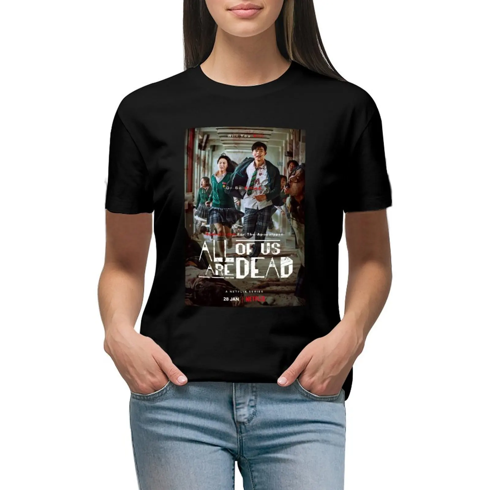 

All Of Us Are Dead New English T-shirt oversized animal print shirt for girls plus size tops tight shirts for Women