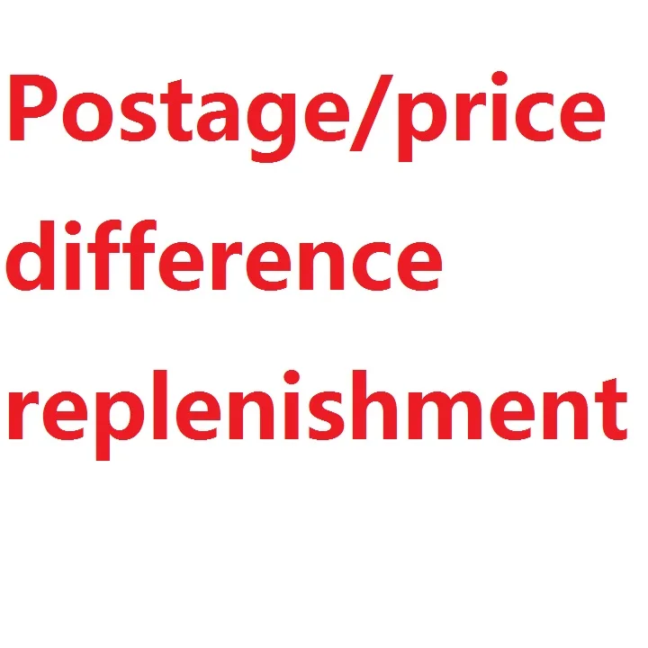 

Postage/price difference replenishment, this link will not be shipped for single auction.
