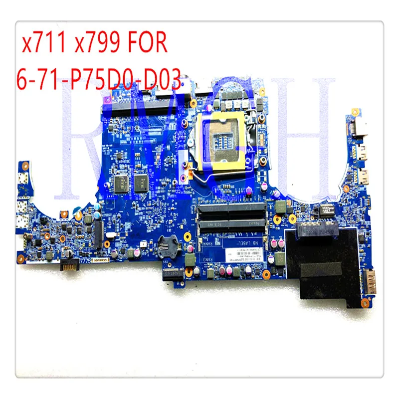 

6-71-P75D0-D03 6-77-P770DMGA-N03 Genuine Origina Laptop motherboard X799 X711 FOR CLEVO P770DM Tested 100% Good Free Shipping