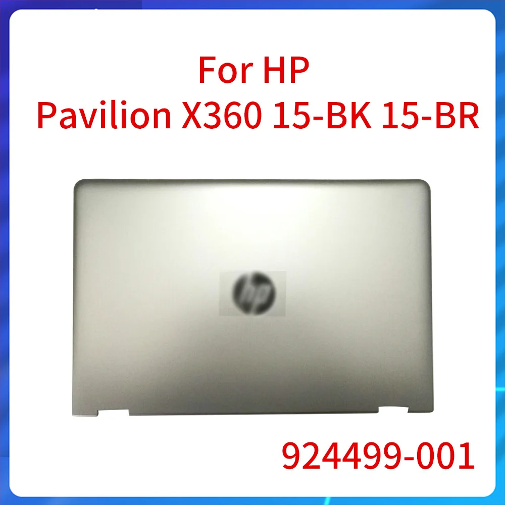 

New Original for HP Pavilion X360 15-BK 15-BR 924499-001 Top Rear Case LCD Bezel Cover Laptop A Shell Face Back Cover Computer