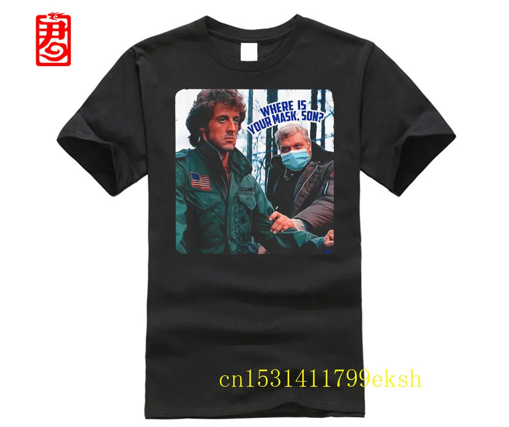 Hot Man T-Shirt First Blood Where Your Mask Son Shirt Donna Shirt