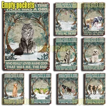 

Animal Decorations for Classroom Once Upon a Time There was a Girl Who Really Love Maine Coon Tin Sign Vintage Chic Metal Poster