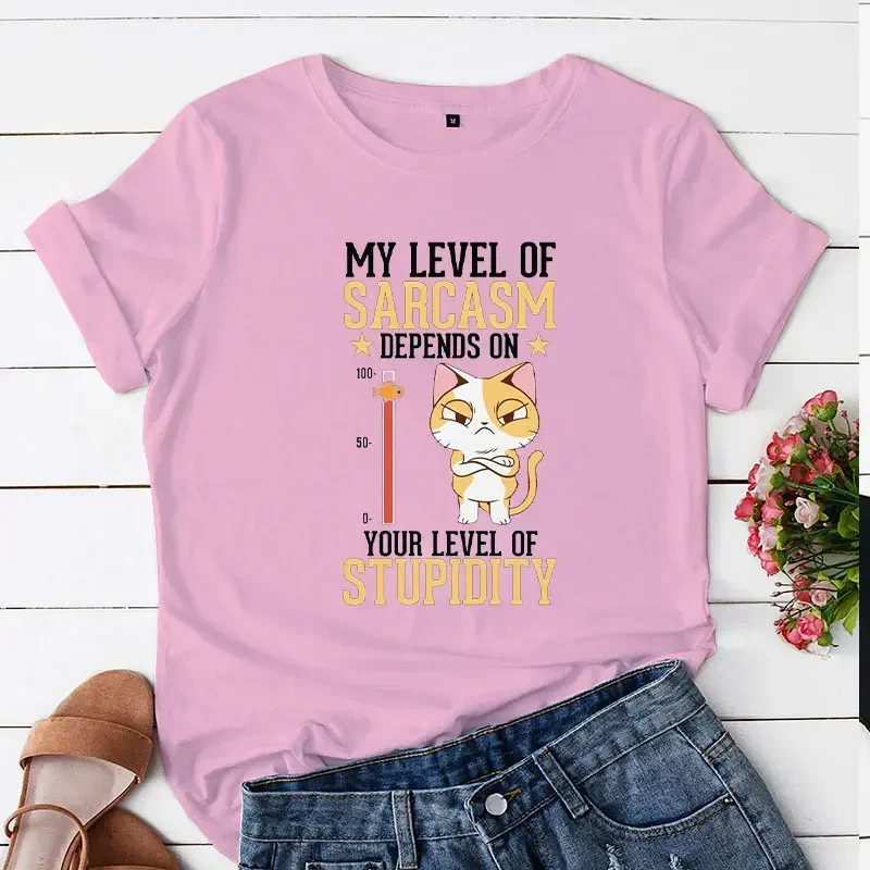 My Level of Sarcasm Depends on Your Level of Stupidity Print Women T-shirts Cat Tops T Shirt Harajuku T Shirt for Women Clothing 4