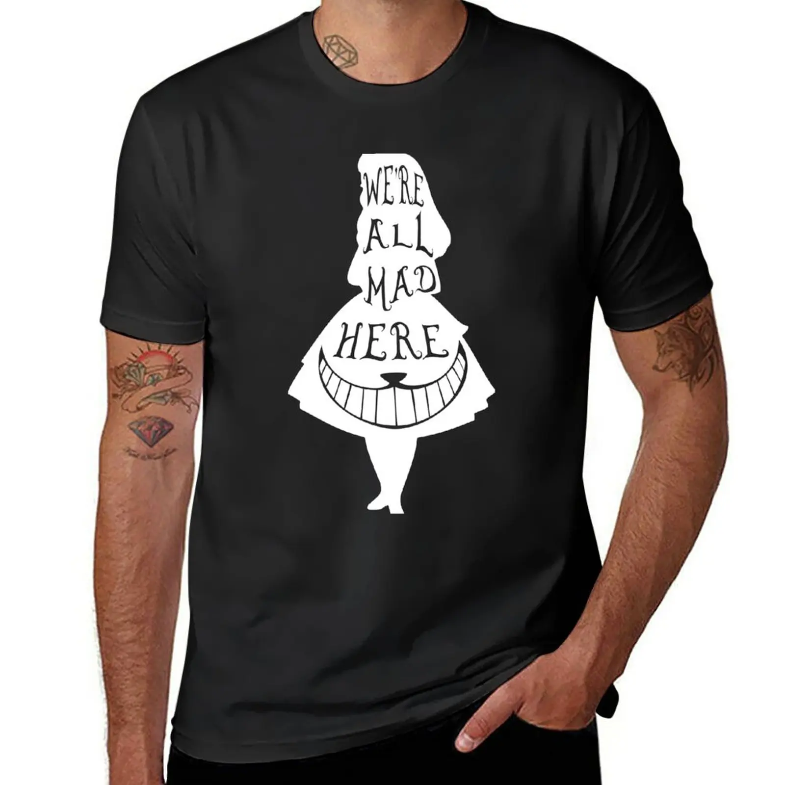 

New We're all mad here (white) T-Shirt sweat shirts black t shirt graphic t shirt workout shirts for men