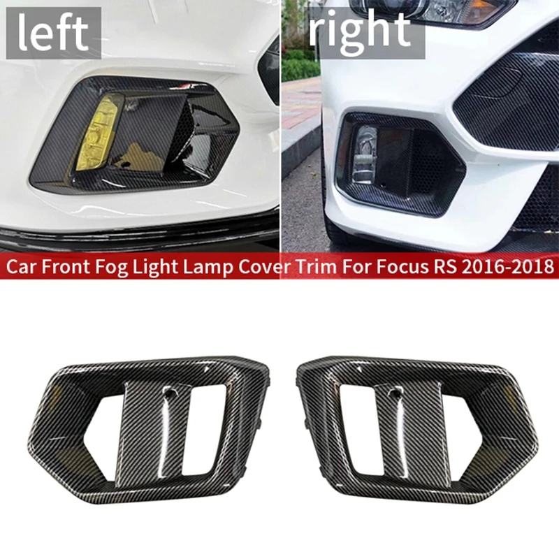 

Car Front Fog Light Lamp Decor Cover Trim For Ford Focus RS 2016-2018 Car Exterior Foglamp Foglight Moulding Case