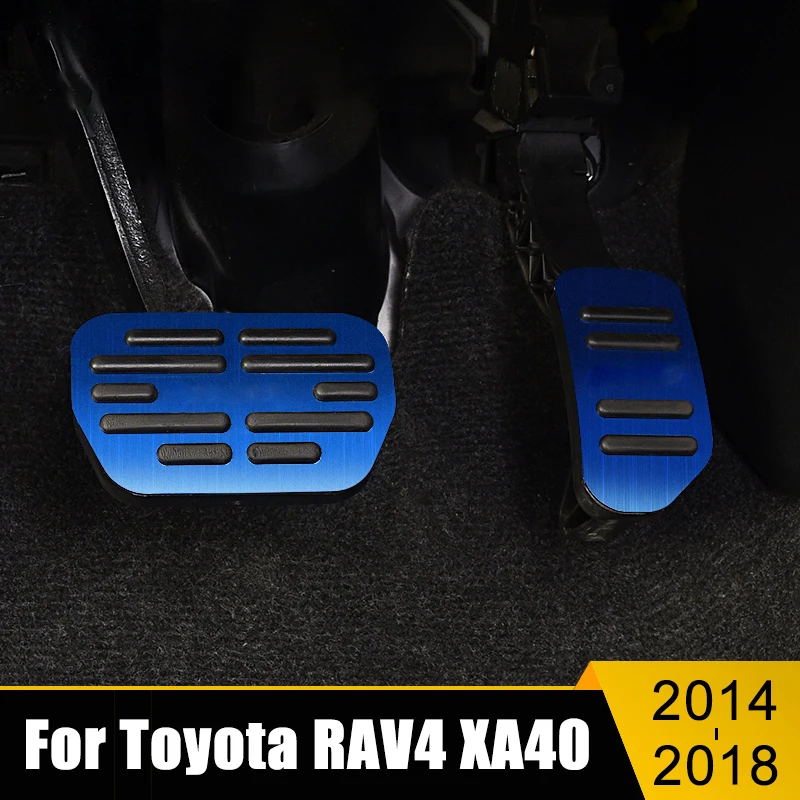 

For Toyota RAV4 XA40 2013 2014 2015 2016 2017 2018 RAV 4 Aluminum Car Foot Pedal Accelerator Brake Pedals Cover Pad Accessories