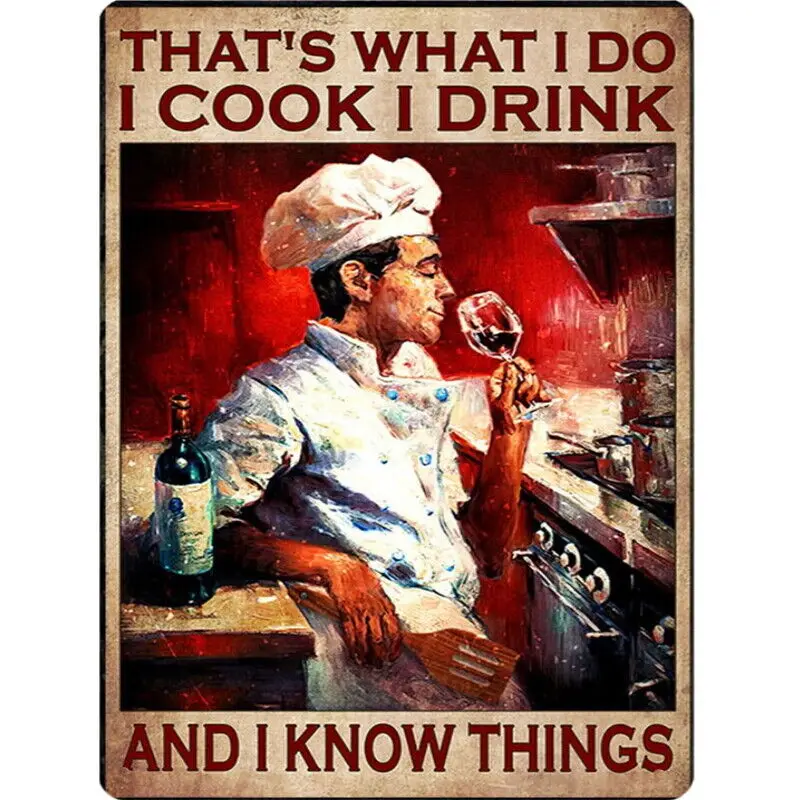 

Retro Vintage I Cook I Drink And I Know things Kitchen Man Cave Metal Wall Sign