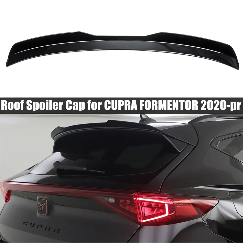 

Roof Spoiler Cap for Cupra Formentor 2020-2024 Hatchback Car Rear Roof Spoiler Wing Rear Trunk Wing MAXTON Style Accessories