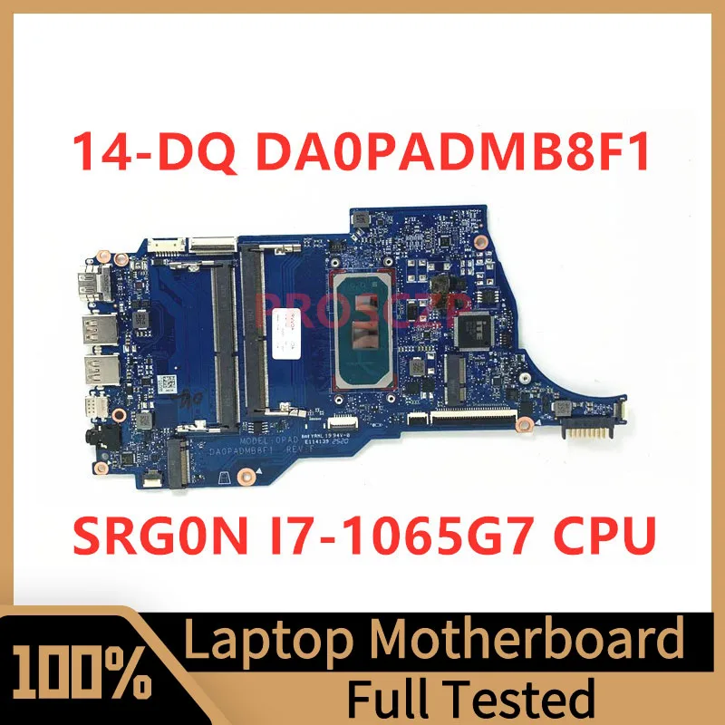 

DA0PADMB8F1 Mainboard For HP Pavilion 14-DQ 14S-DQ Laptop Motherboard With SRG0N I7-1065G7 CPU 100% Fully Tested Working Well