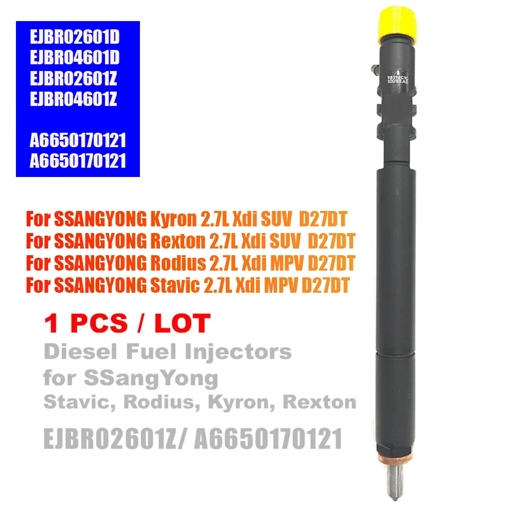 

EJBR04601D A6650170121 A6650170321 New Diesel Fuel Injector Nozzle For Ssangyong Euro 3 Kyron Rexton Rodius Stavic 2.7L