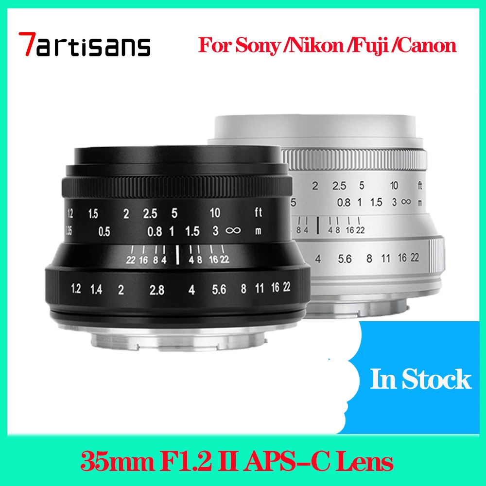 

7artisans 35 мм F1.2 II APS-C Большая диафрагма Prime Lens для Micro 4/3 для Sony E A6000 A7III для Fuji X для Canon для Nikon